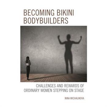 Becoming Bikini Bodybuilders