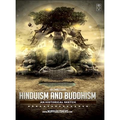 Hinduism and Buddhism an Historical Sketch Volume I