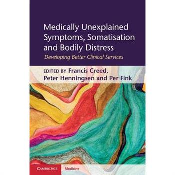 Medically Unexplained Symptoms, Somatisation and Bodily Distress
