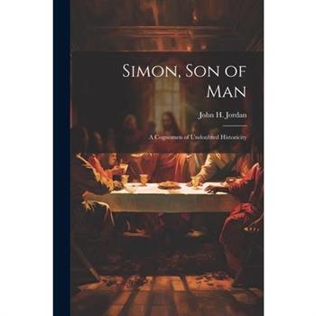 Simon, son of man; a Cognomen of Undoubted Historicity