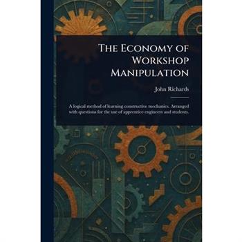 The Economy of Workshop Manipulation