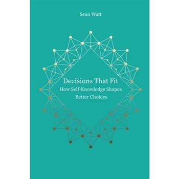 Decisions that fit