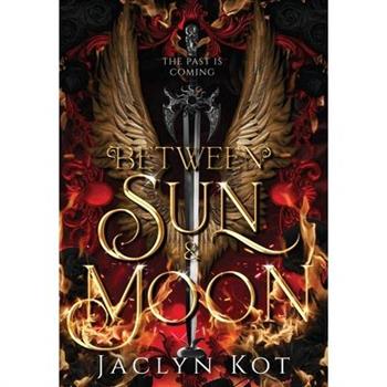 Between Sun and Moon