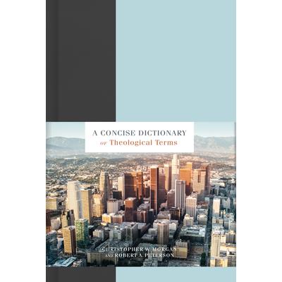 A Concise Dictionary of Theological TermsAConcise Dictionary of Theological Terms