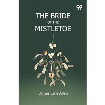 The Bride Of The Mistletoe