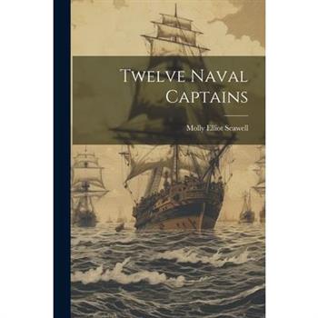 Twelve Naval Captains