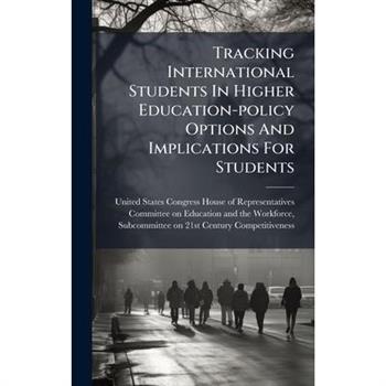 Tracking International Students In Higher Education-policy Options And Implications For Students