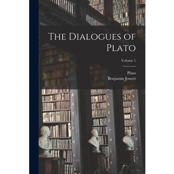 The Dialogues of Plato; Volume 1