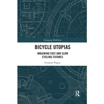 Bicycle Utopias