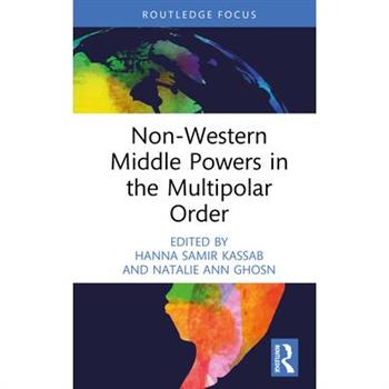 Non-Western Middle Powers in the Multipolar Order