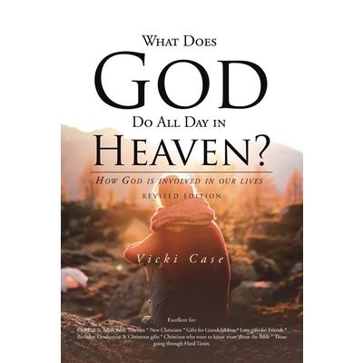 What Does God Do All Day In Heaven
