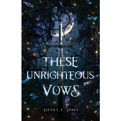 These Unrighteous Vows
