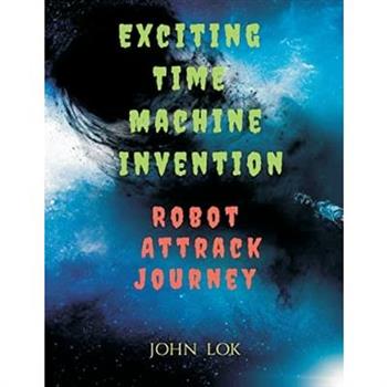 Exciting Time machine Invention