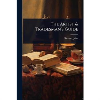 The Artist & Tradesman’s Guide