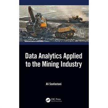 Data Analytics Applied to the Mining Industry