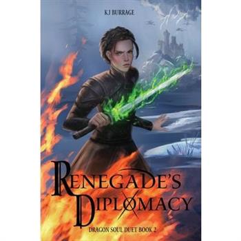 Renegade’s Diplomacy
