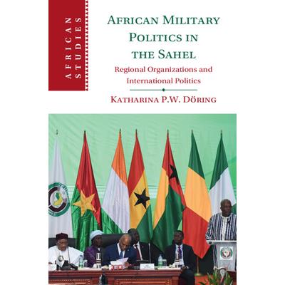 African Military Politics in the Sahel