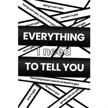 Everything I Need to Tell You