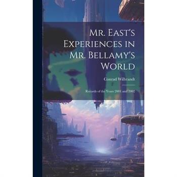 Mr. East's Experiences in Mr. Bellamy's World