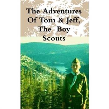 The Adventures Of Tom & Jeff, The Boy Scouts