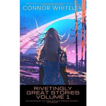 Rivetingly Great Stories Volume 1