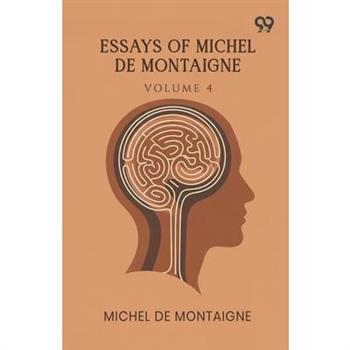 Essays Of Michel De Montaigne