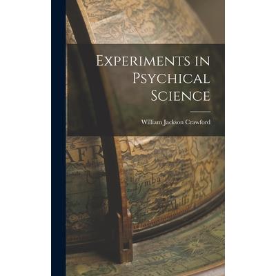 Experiments in Psychical Science