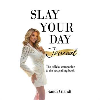 Slay Your Day Journal