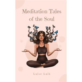 Meditation Tales of the Soul