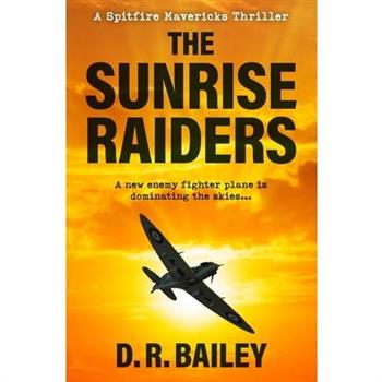 The Sunrise Raiders
