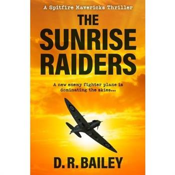 The Sunrise Raiders