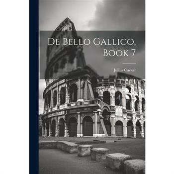 De Bello Gallico, Book 7