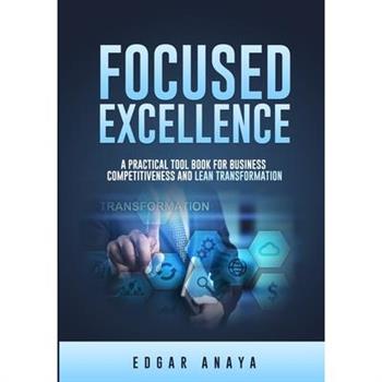Focused Excellence