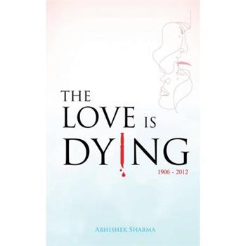 The Love Is Dying