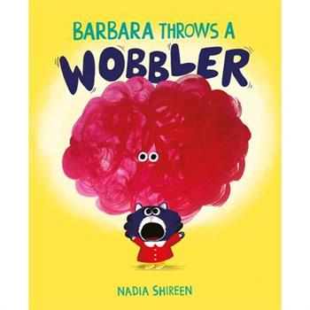 Barbara Throws a Wobbler