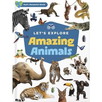 Let's Explore Amazing Animals