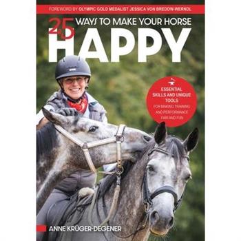 25 Ways to Make Your Horse Happy