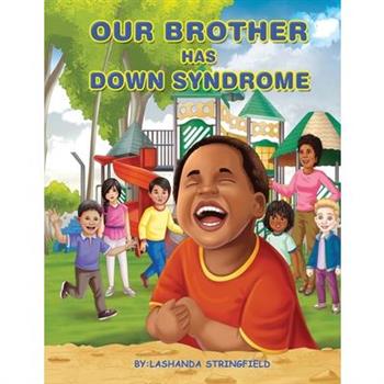 Our Brother Has Down Syndrome