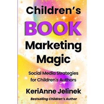 Children’s Book Marketing Magic