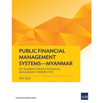 Public Financial Management Systems - Myanmar