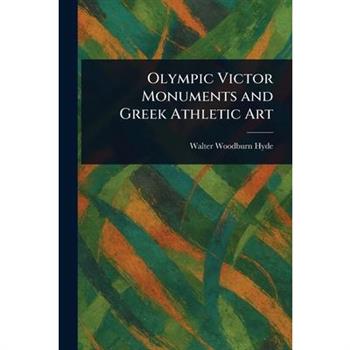 Olympic Victor Monuments and Greek Athletic Art