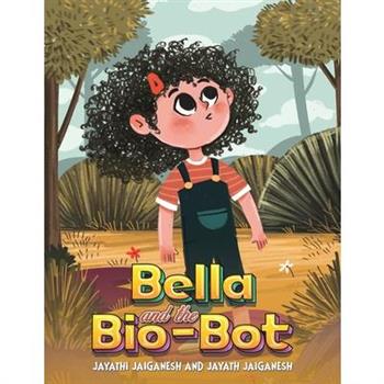 Bella and the Bio-Bot