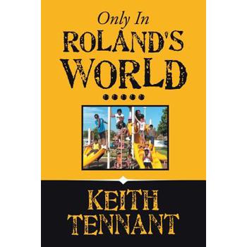 Only in Roland's World