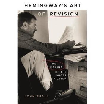 Hemingway's Art of Revision