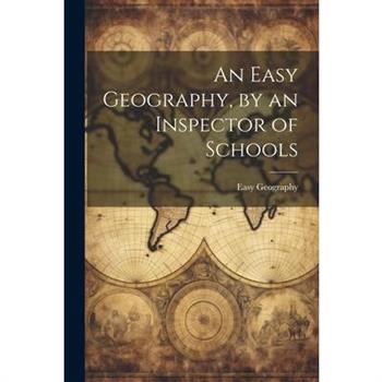 An Easy Geography, by an Inspector of Schools