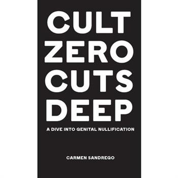 Cult Zero Cuts Deep (Hardcover Edition)