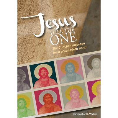 Jesus Still the One