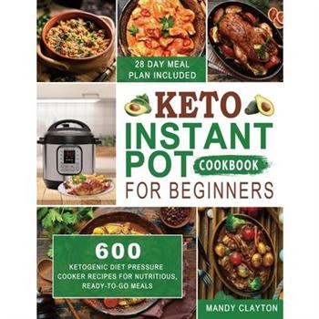 Keto Instant Pot Cookbook for Beginners