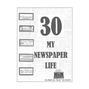 30 - My Newspaper Life