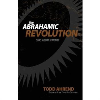 The Abrahamic Revolution